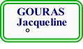  GOURAS
 Jacqueline
    ° 
       
